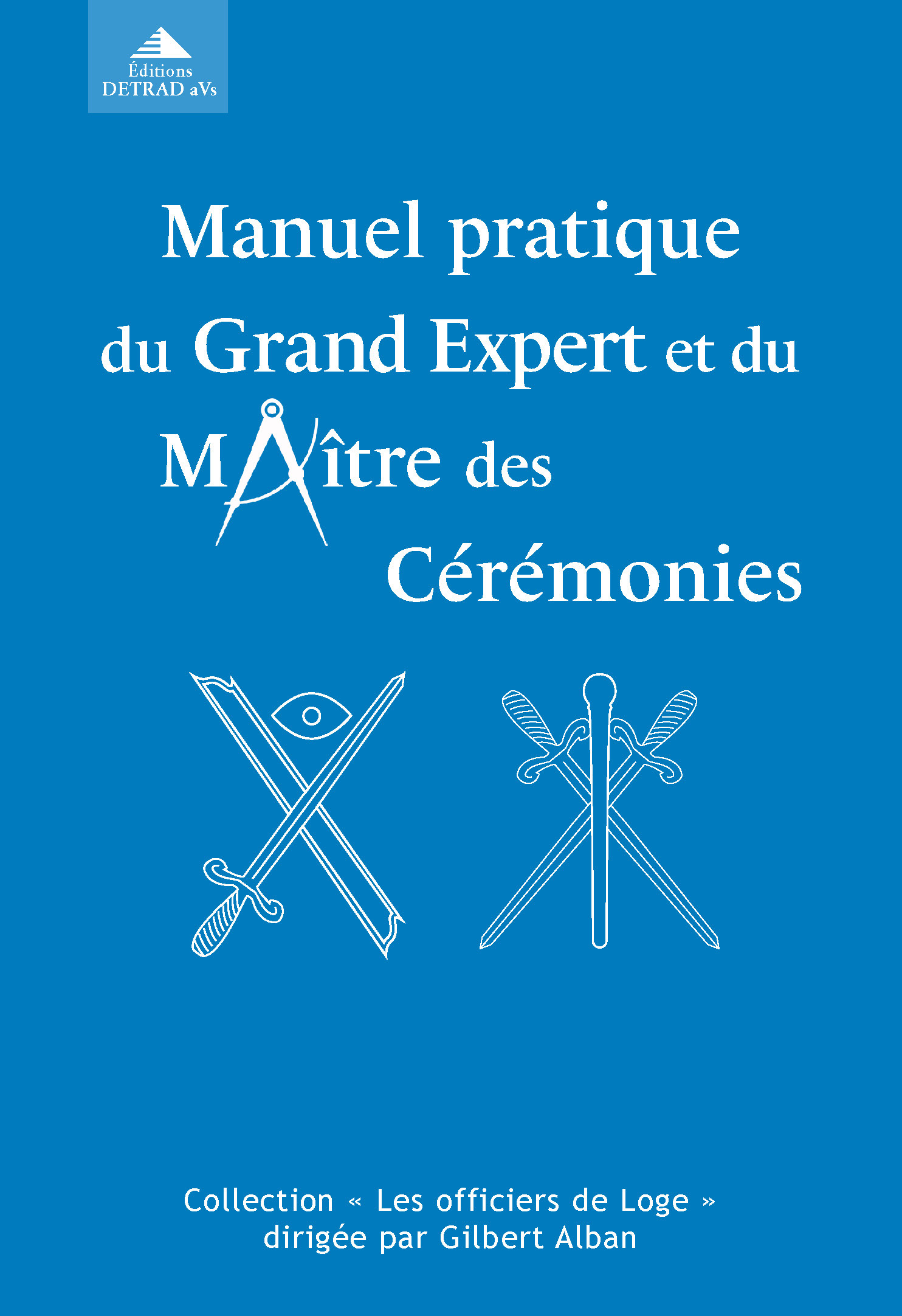 Manuel pratique du grand expert et du maître des cérémonies