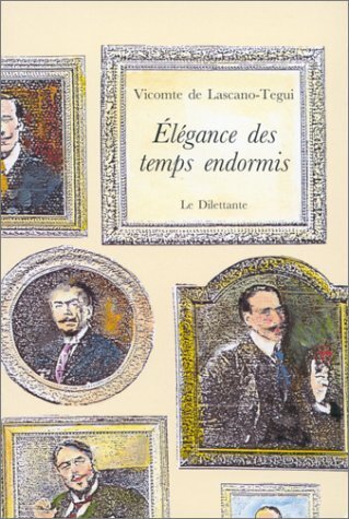 Élégance des temps endormis