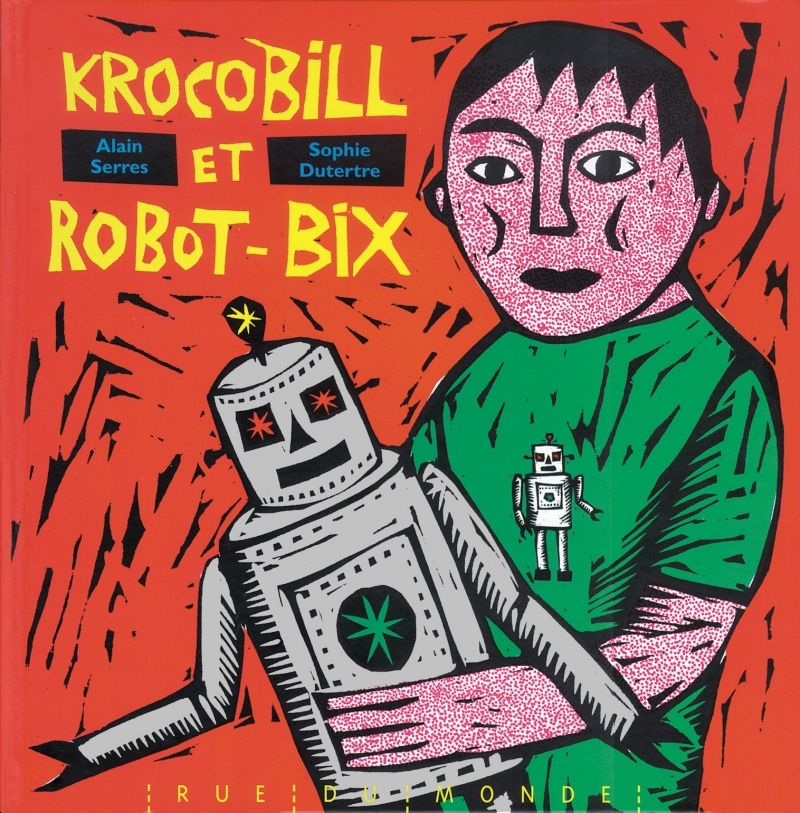 KROCOBILL ET ROBOT-BIX