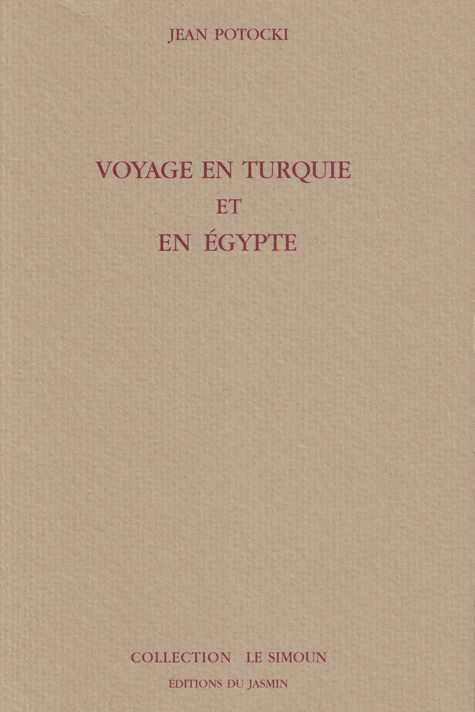 Voyage en Turquie et en Egypte