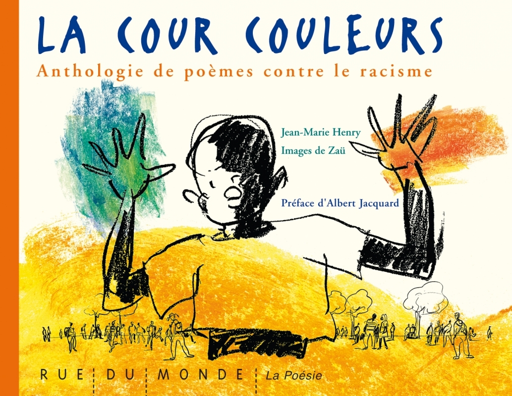 LA COUR COULEURS - POEMES CONTRE LE RACISME
