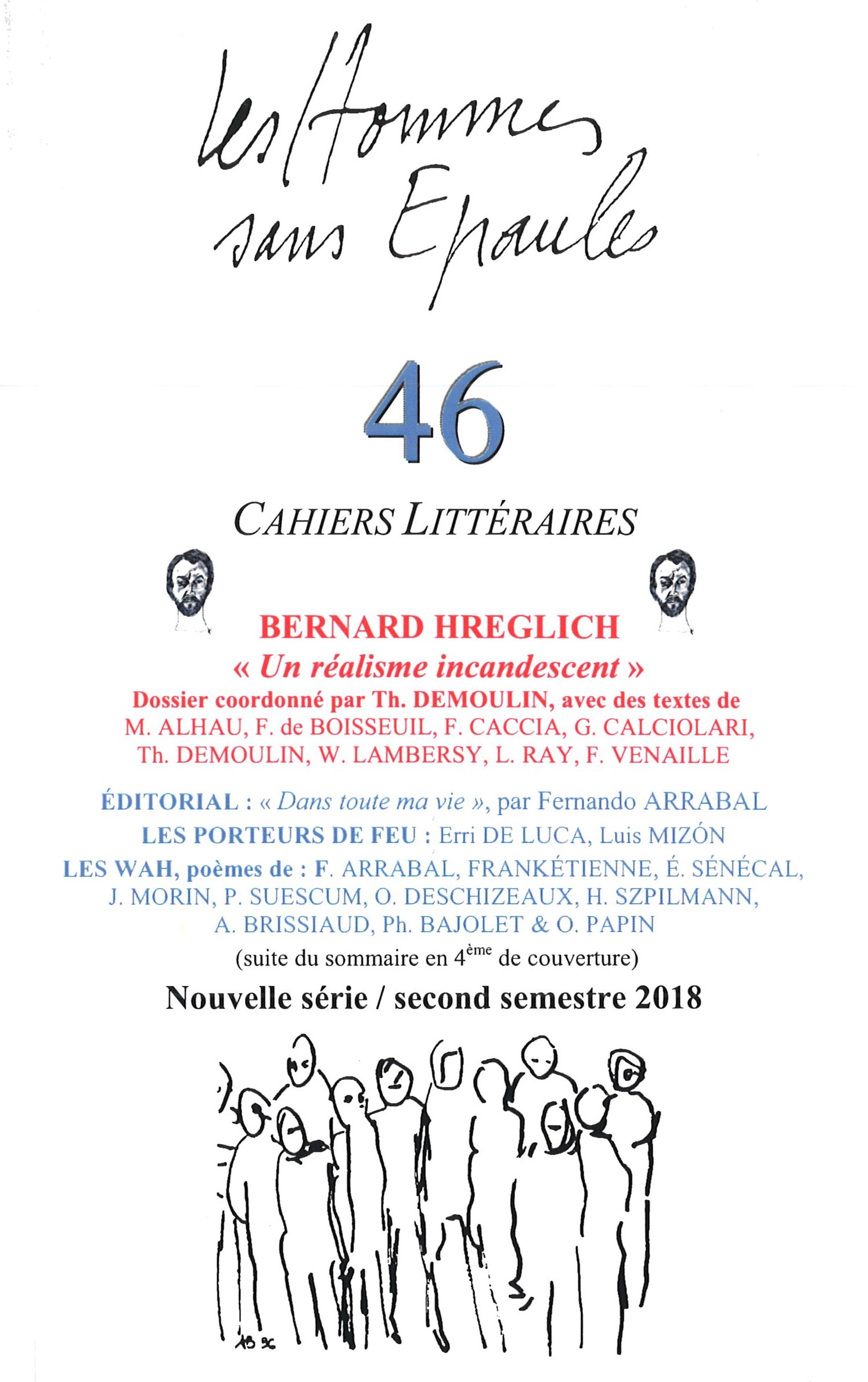 Les Hommes sans Epaules n°46, Dossier: BERNARD HREGLICH, un réalisme incandescent