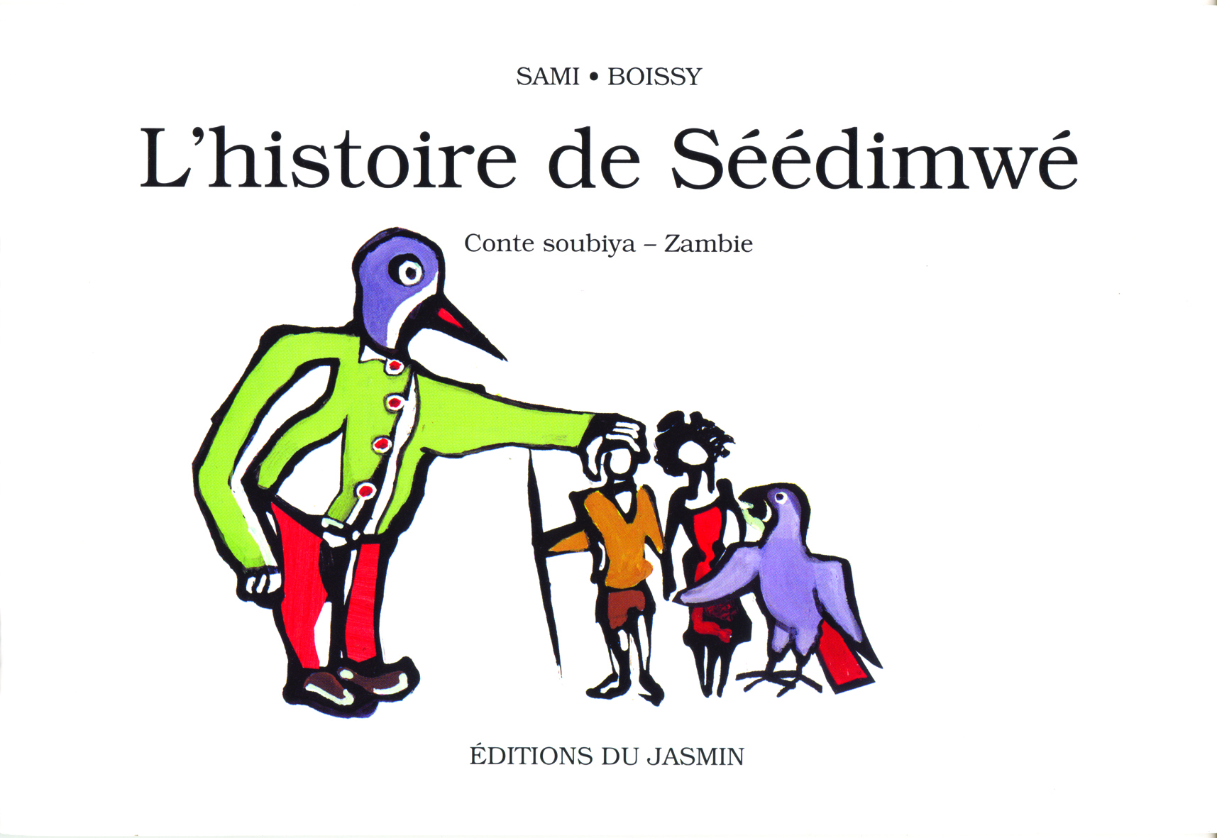 L'histoire de Séédimwé