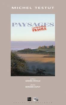 Paysages, attention fragile