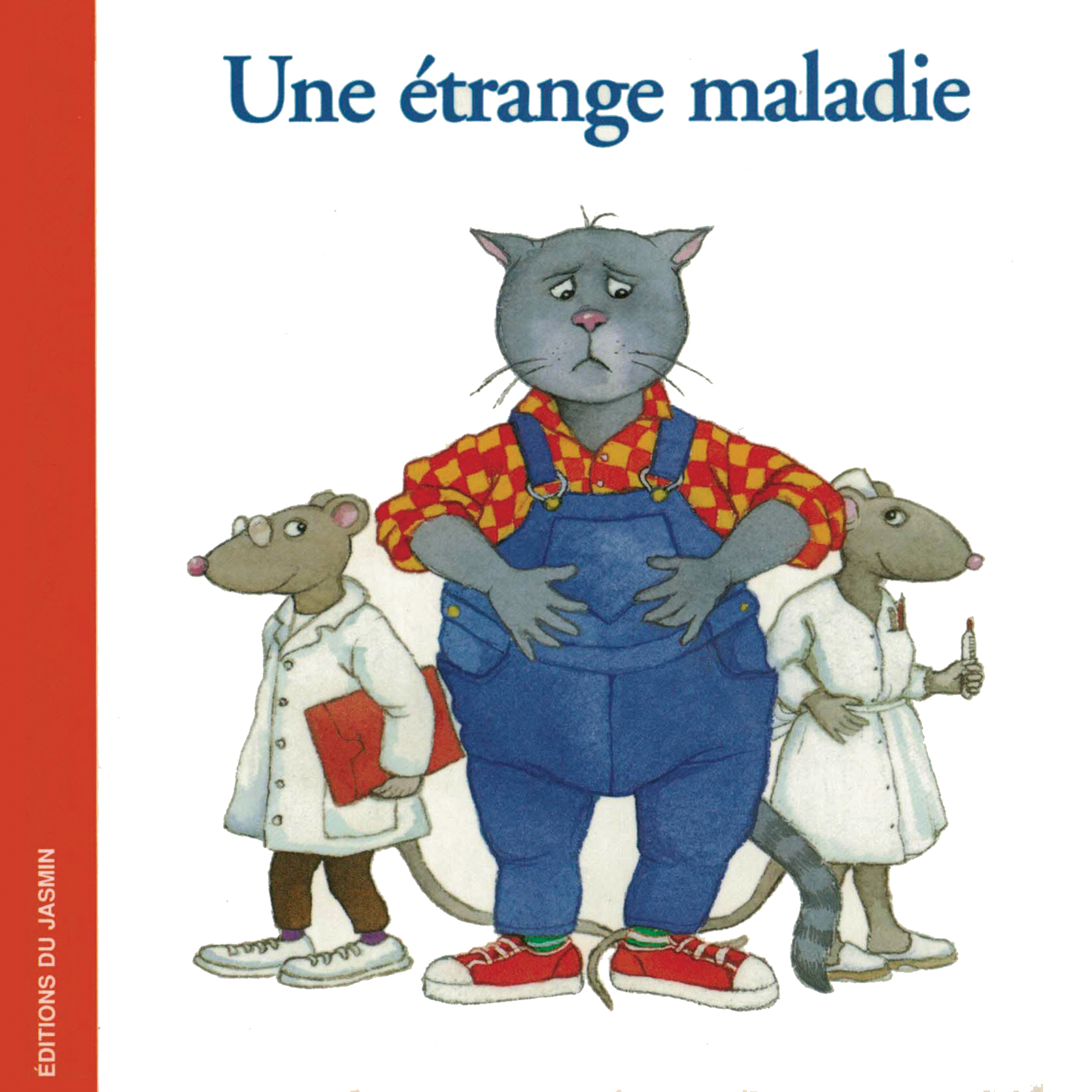 Une étrange maladie