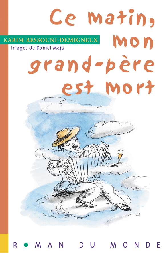 CE MATIN, MON GRAND-PERE EST MORT