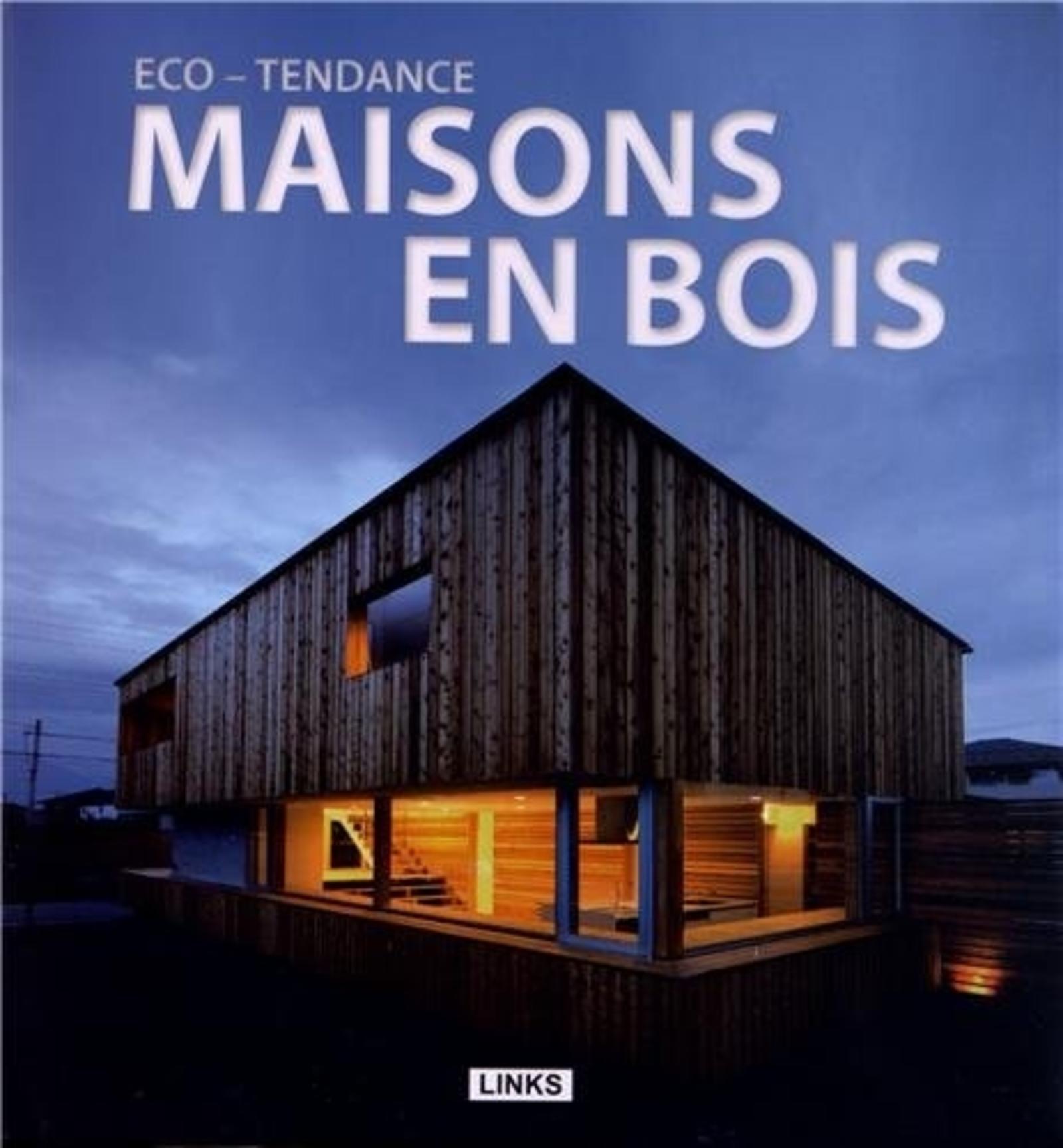 ECO-TENDANCE : MAISONS EN BOIS