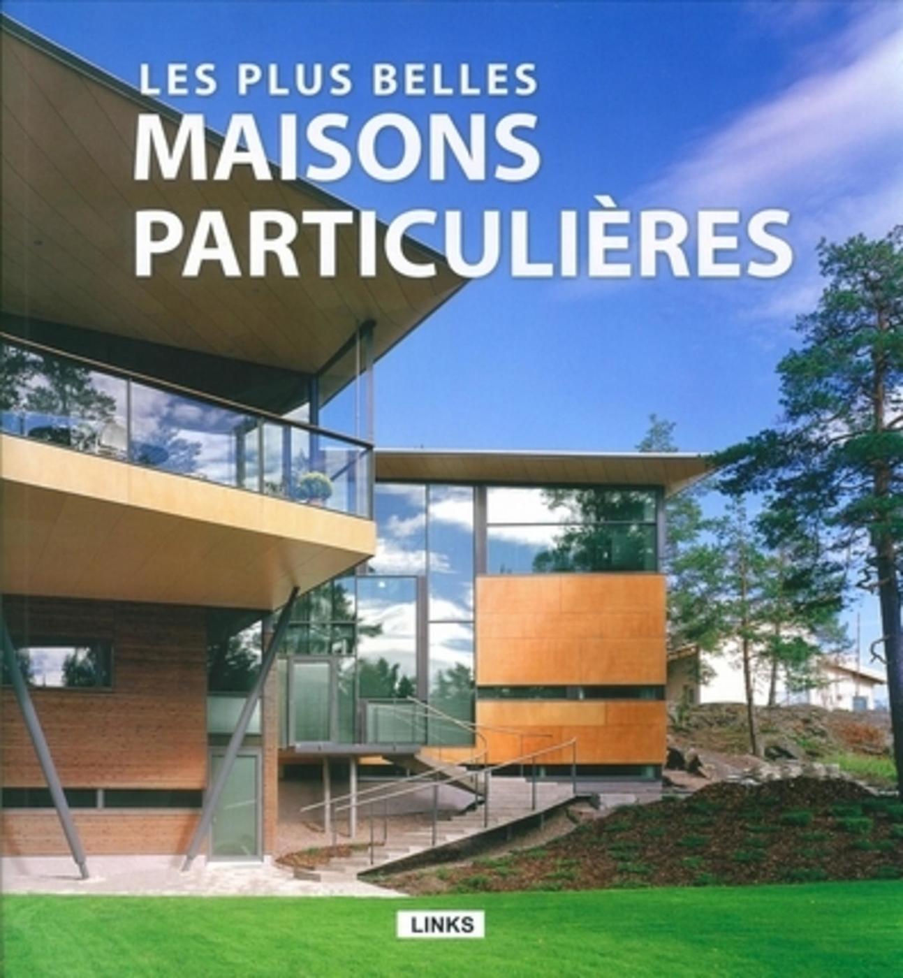 Les plus belles maisons particulières