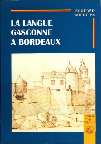 La langue gasconne à Bordeaux