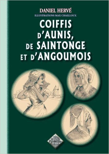 Coiffis d'Aunis, de Saintonge et d'Angoumois