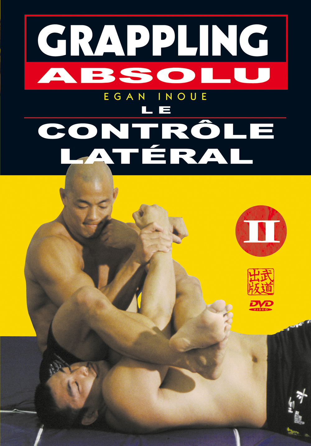 GRAPPLING ABSOLU  - VOLUME 2  LE CONTROLE LATERAL
