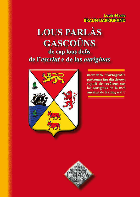 Lous parlàs gascoûns de cap lous defîs de l'escriut e de las ouriginas