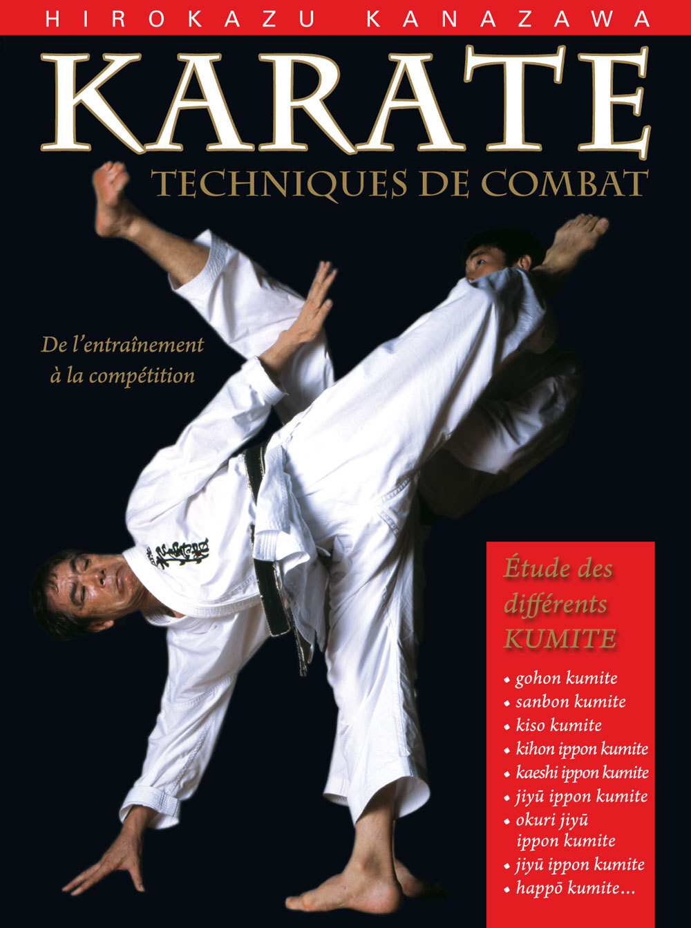 Karaté : Techniques de combat, études des différents Kumite