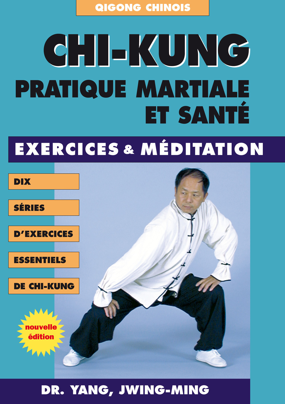 Chi-kung - Pratique martiale et santé