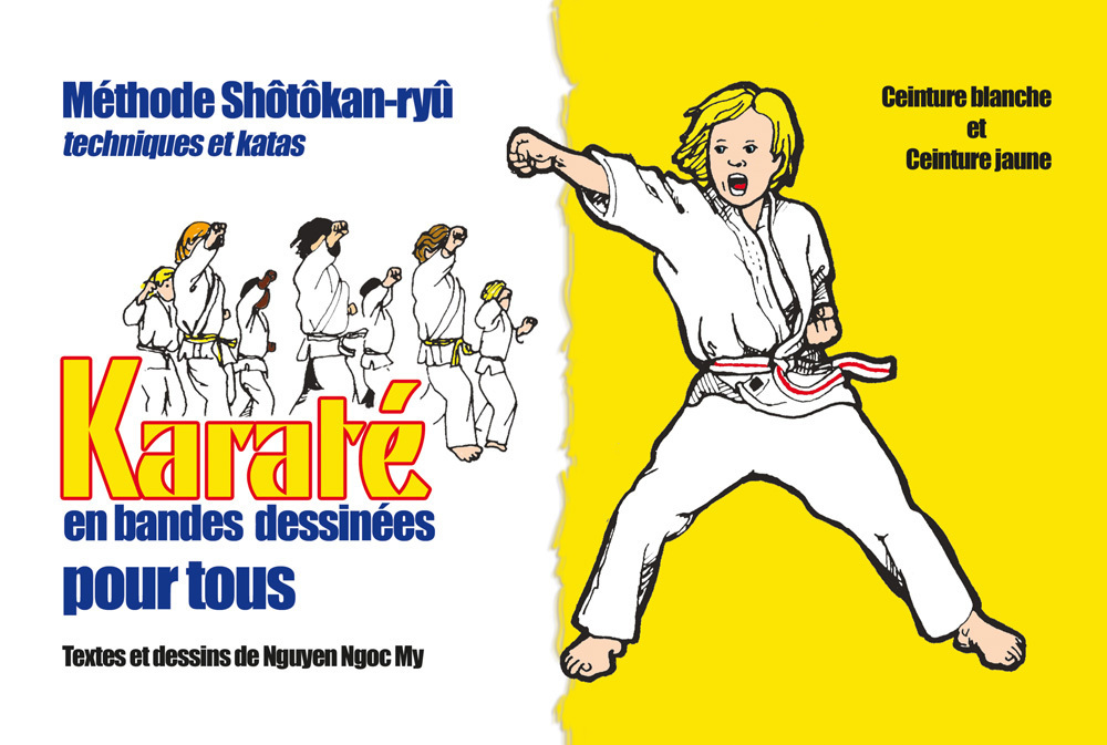 Karaté pour tous - Ceintures blanche et jaune (tome 1)