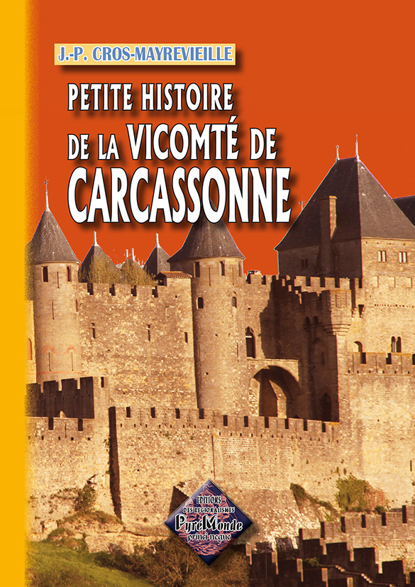 Petite histoire de la vicomté de Carcassonne