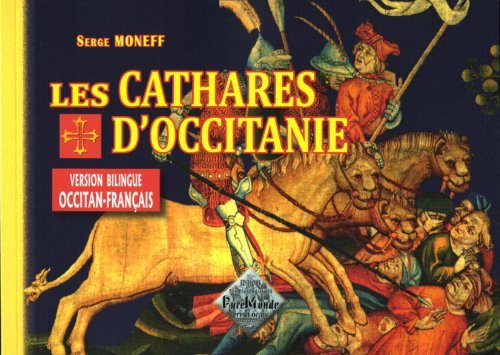 Les Cathares d'Occitanie (version bilingue occitan-français)