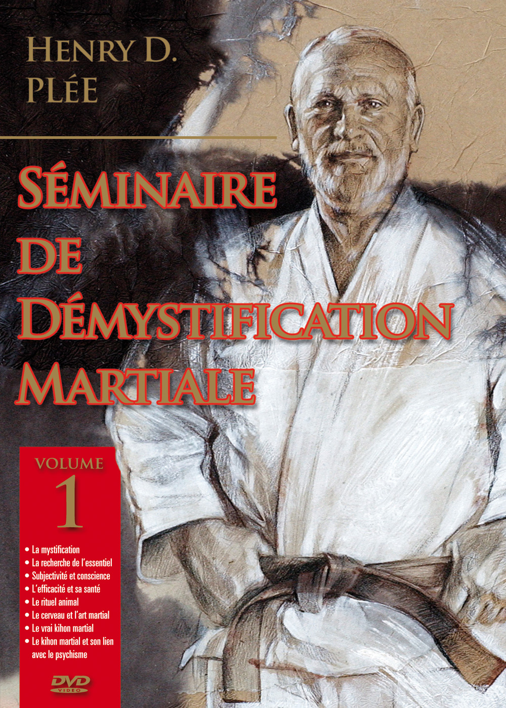 SEMINAIRE DE DEMYSTIFICATION MARTIALE - VOLUME 1