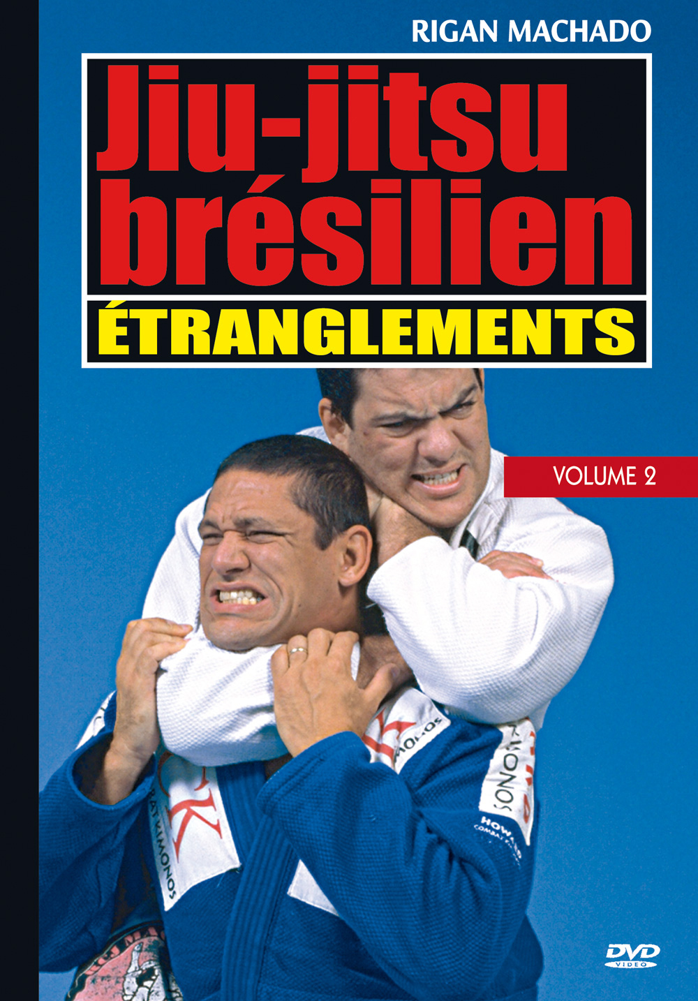 JIU-JITSU BRESILIEN - VOLUME 2 - ETRANGLEMENTS