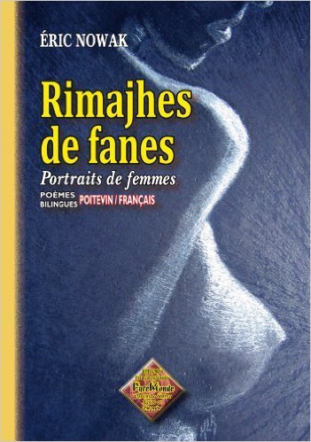Rimajhes de fanes, portraits de femmes (poésies bilingues poitevin/français)