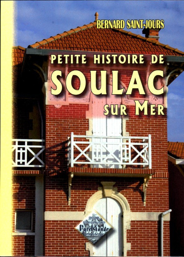 Petite Histoire de Soulac-sur-Mer