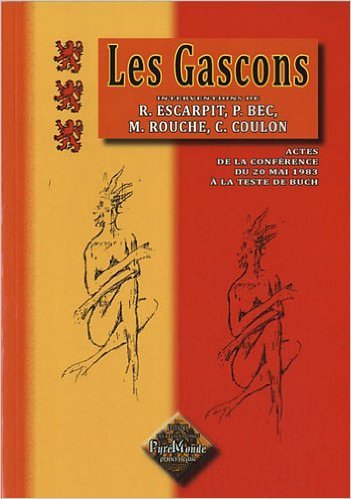 Les Gascons, interventions de R.Escarpit, P.Bec, M.Rouche,C.Coulon