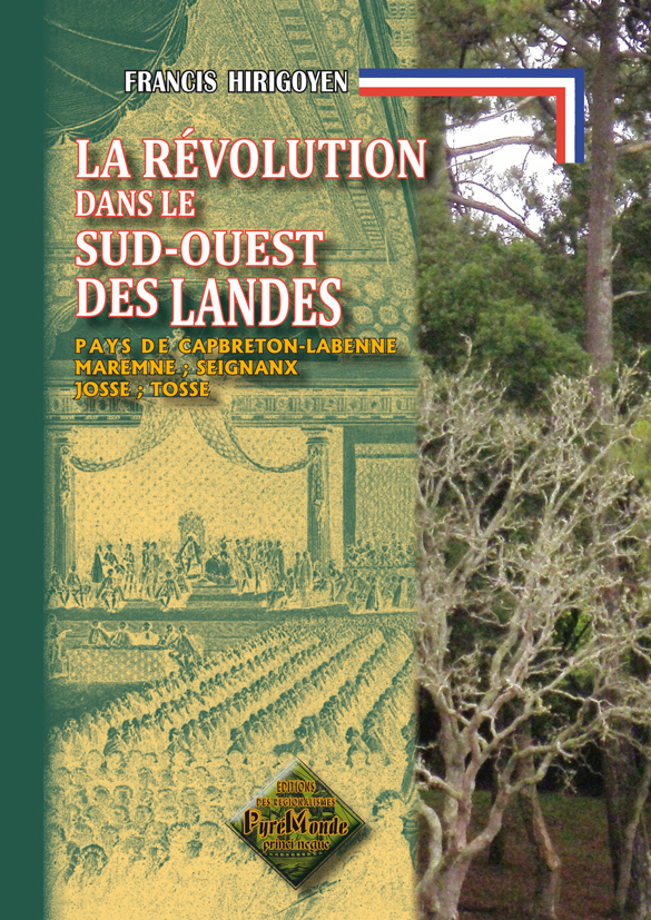 La Révolution dans le Sud-Ouest des Landes