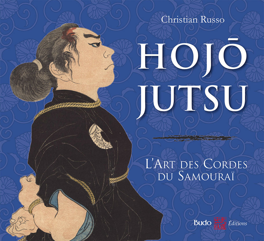 Hojojutsu L'art des cordes du samourai 