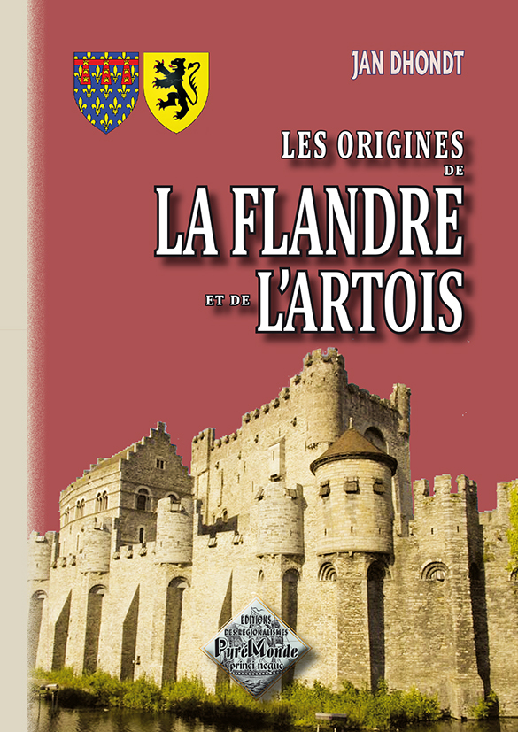 Les origines de la Flandre et de l'Artois