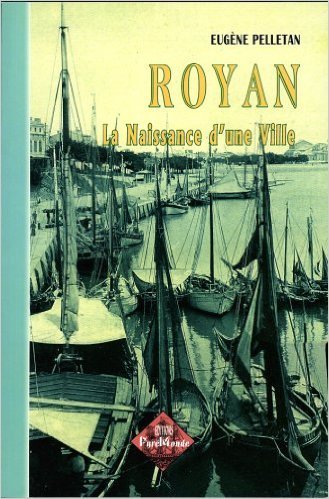 Royan... la naissance d'une ville