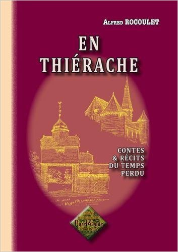 En Thiérache, contes et récits du temps perdu