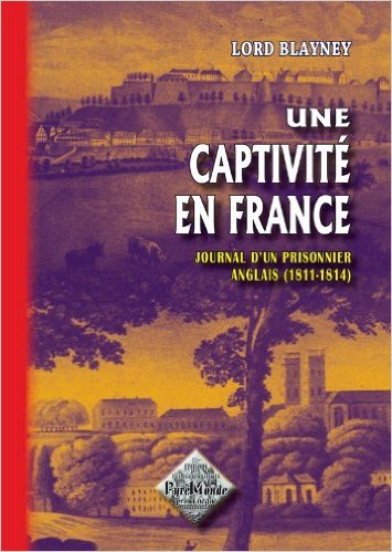 Une captivité en France, journal d'un prisonnier anglais (1811-1814)