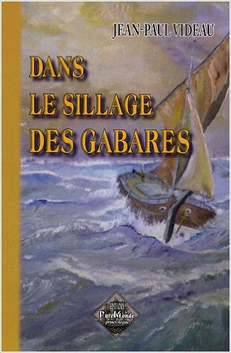 Dans le sillage des Gabares