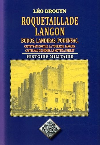 Roquetaillade, Langon, Budos, Landiras, Podensac histoire militaire