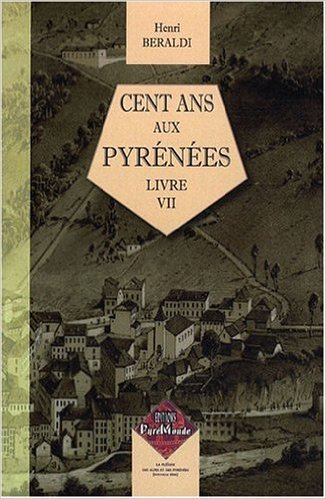 Cent Ans aux Pyrénées (livre VII)