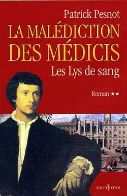 La Malédiction des Médicis, t.II : Les Lys de sang