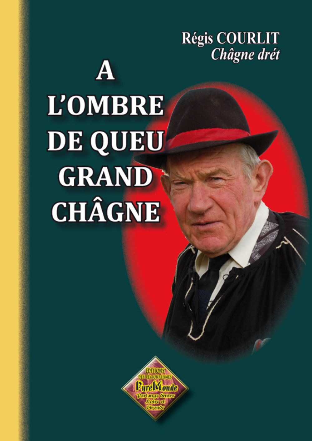 A l'ombre de queu grand châgne