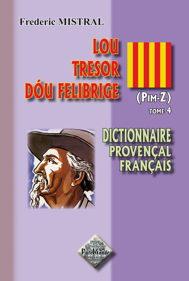 Lou Tresor dou Felibrige (tome 4) (Pim-Z)