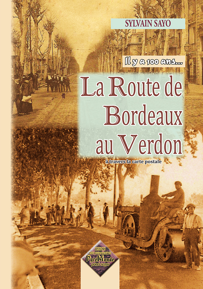 La Route de Bordeaux au Verdon