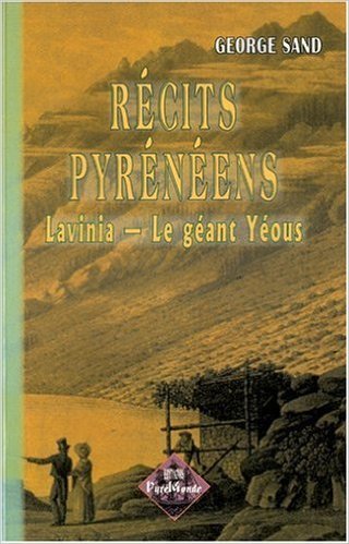 Récits pyrénéens : Lavinia, le géant Yéous