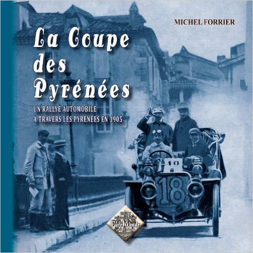 La Coupe des Pyrénées un rallye automobile à travers les Pyrénées en 1905