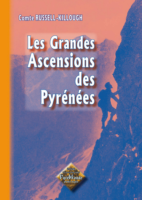 Les grandes ascensions des Pyrénées
