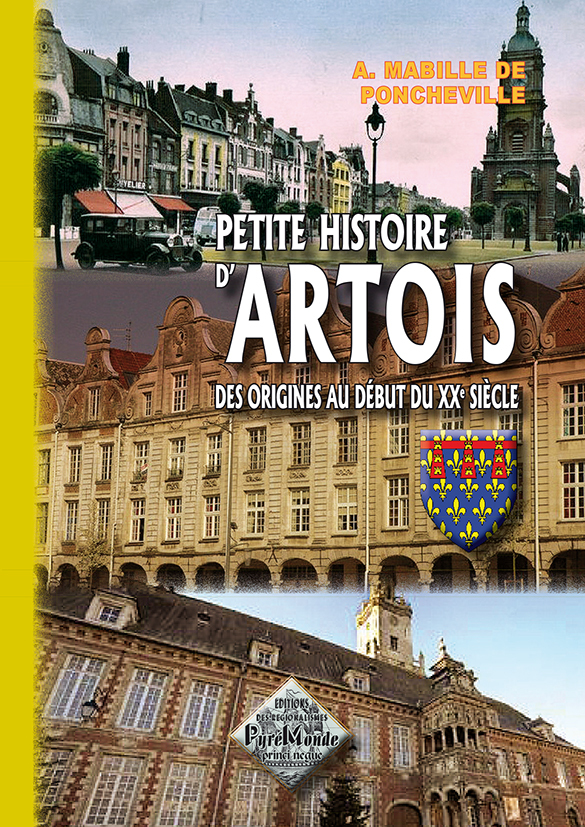 Petite Histoire d'Artois, des origines au début du XXe siècle