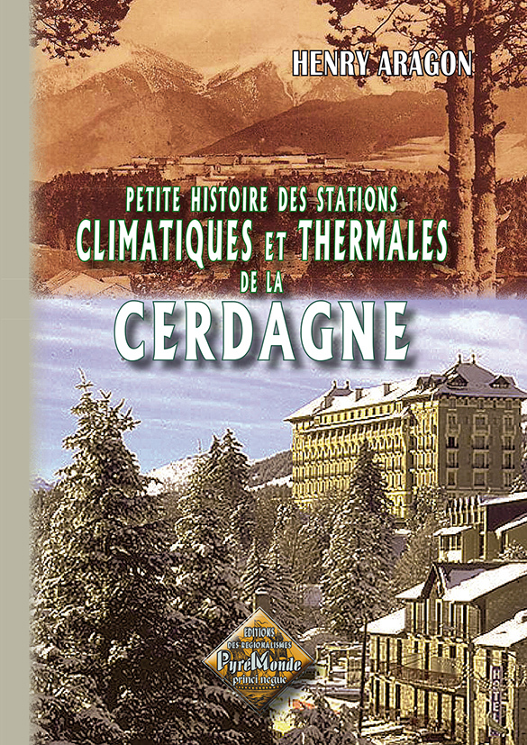 Petite Histoire des stations thermales & climatiques de la Cerdagne