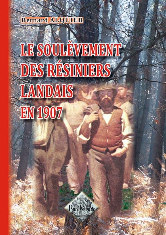 Le soulèvement des résiniers landais en 1907