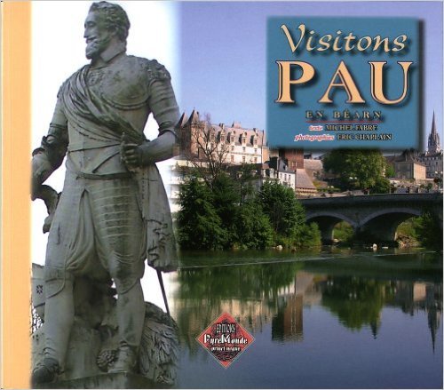Visitons Pau en Béarn