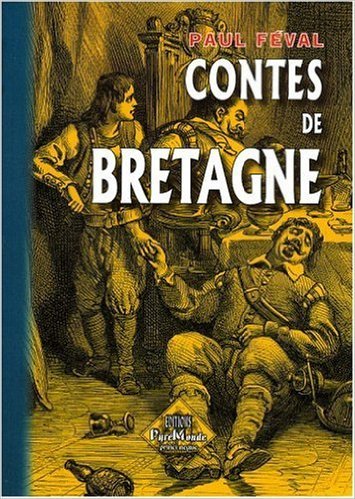 Contes de Bretagne (version illustrée) - Nouv. édition