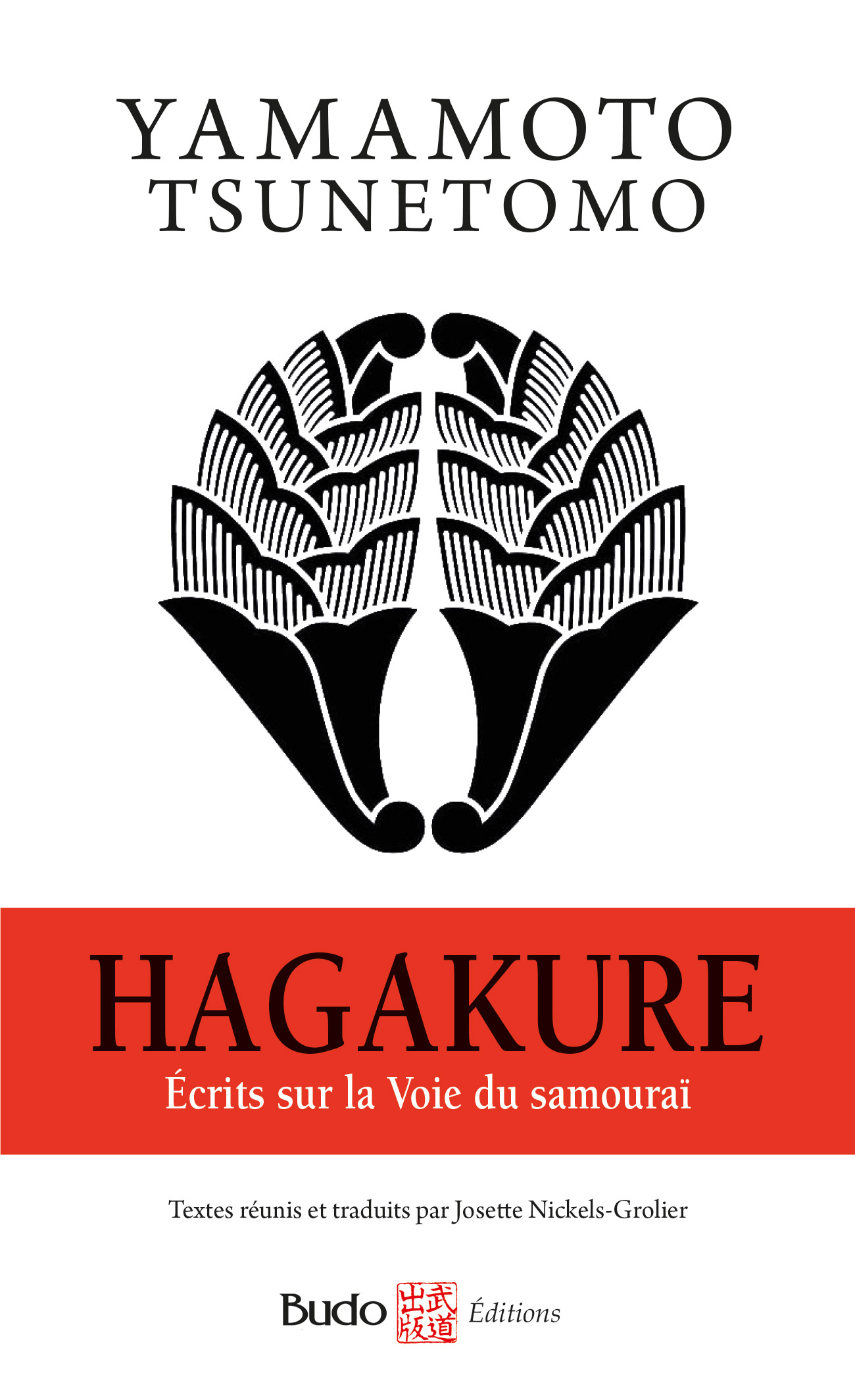 Hagakure Écrits sur la voie du samouraï
