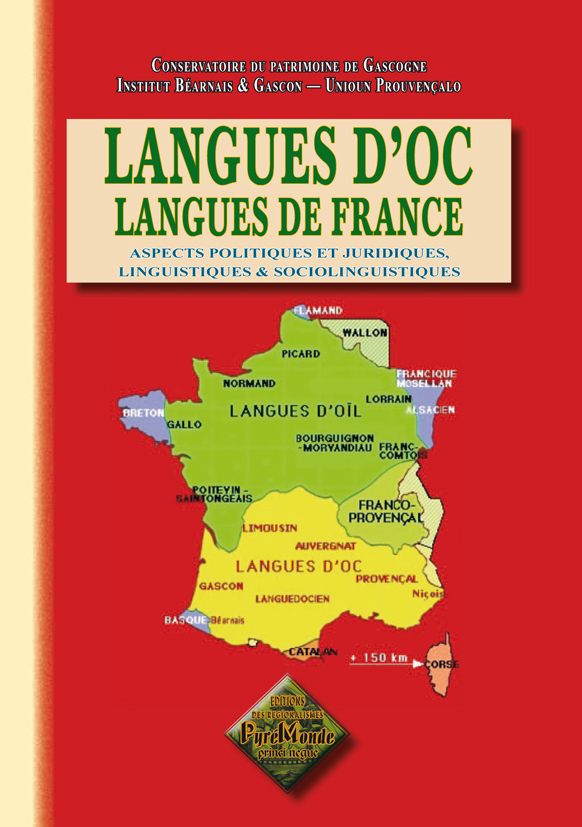 Langues d'oc langues de France, aspects politiques & juridiques, linguistiques & sociolinguistiques