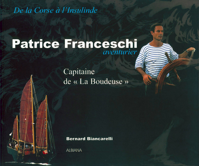 Patrice Franceschi, aventurier - Capitaine de La Boudeuse